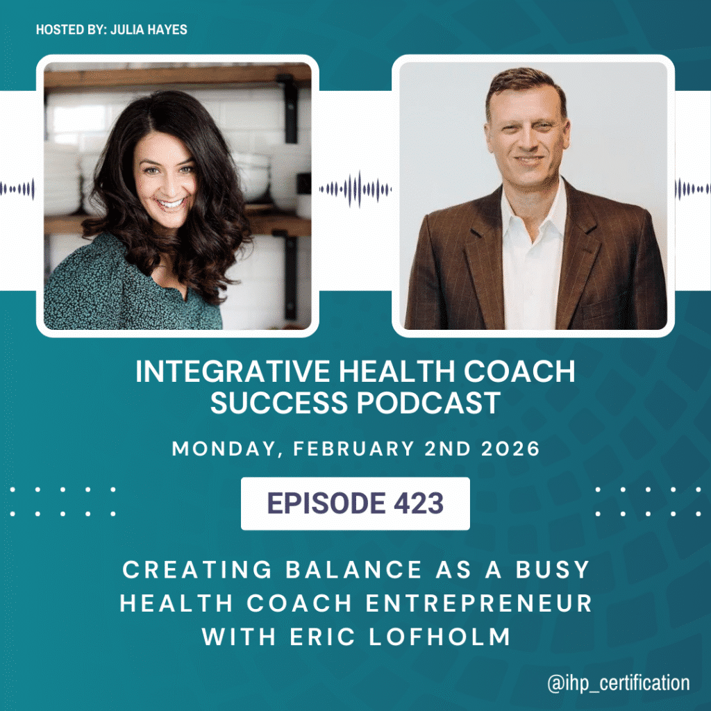 Creating Balance As a Busy Health Coach Entrepreneur with Eric Lofholm